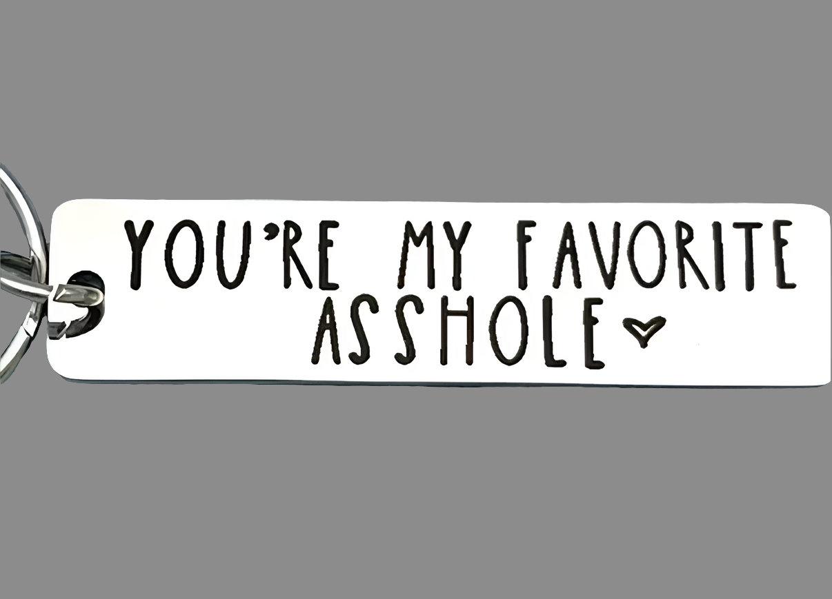 Schlüsselanhänger Schlüsselring "you're my favourite asshole"Geschenk Freundin Freund